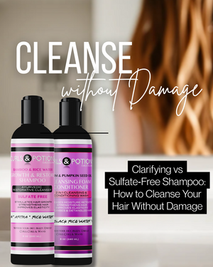 Clarifying vs Sulfate‑Free Shampoo: How to Cleanse Your Hair Without Damage